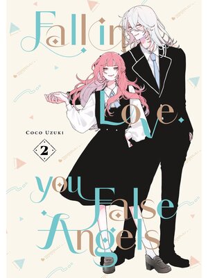 Fall In Love， You False Angels, Volume 2 - ebook